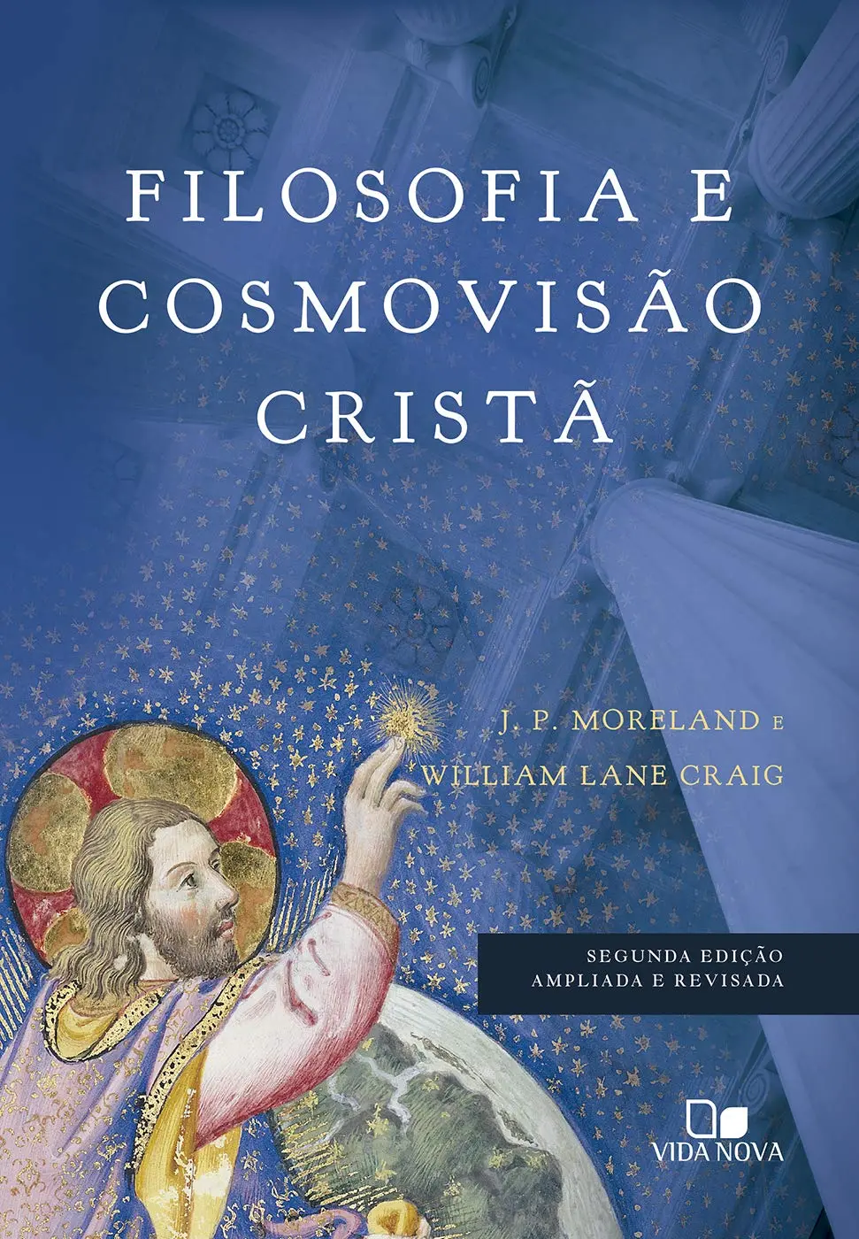 blog-eloxis-indica-filosofia-e-cosmovisão-cristã-de-William Lane-Craig-e-J-P-Moreland